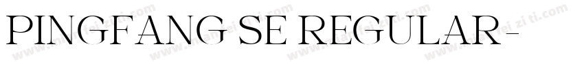 PINGFANG SE REGULAR字体转换